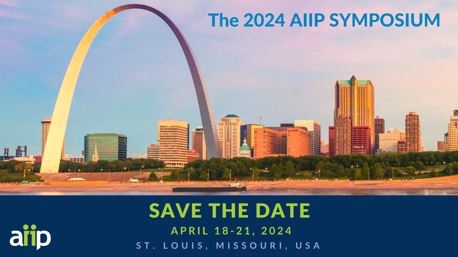 Save the date - 2024 AIIP Symposium, April 17-22, 2024, St. Louis, Missouri, USA